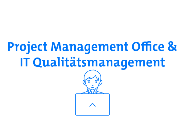 PMO & IT Qualitätsmanagement