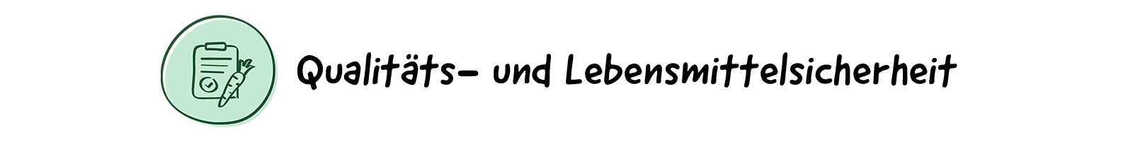 Qualitäts- und Lebensmittelsicherheit