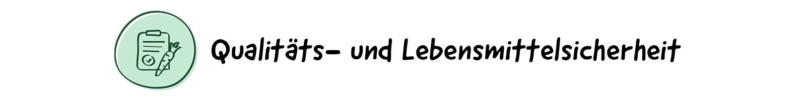Qualitäts- und Lebensmittelsicherheit