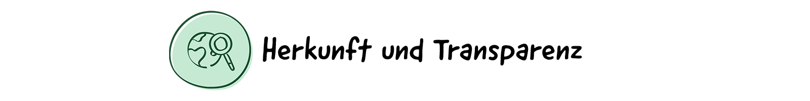 Herkunft und Transparenz