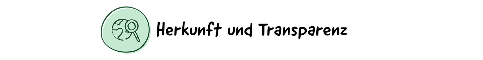 Herkunft und Transparenz