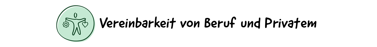 Vereinbarkeit von Beruf und Privatem