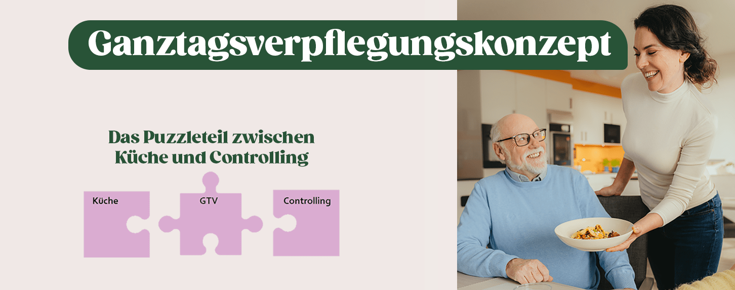 Ganztagsverpflegungskonzept, das Puzzleteil zwischen Küche und Controlling